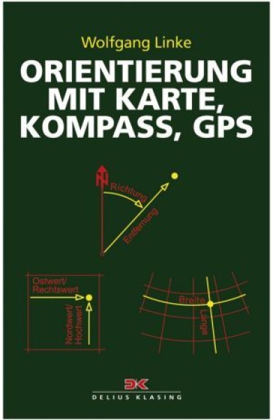 Orientierung mit Karte, Kompass, GPS