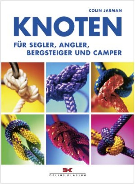 Knoten für Segler, Angler, Bergsteiger und Camper