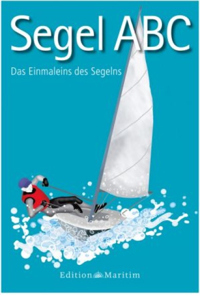 Das Einmaleins des Segelns