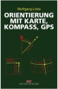 Orientierung mit Karte, Kompass, GPS