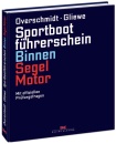 Sportbootführerschein Binnen Segel / Mot