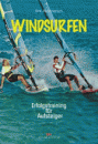 Windsurfen lernen in 10 Std.