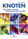 Knoten für Segler, Angler, Bergsteiger und Camper