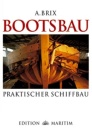 Praktischer Schiffbau (Reprint)