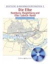 Die Elbe / Hamburg - Magdeburg und Elbe-Lübeck-Kanal